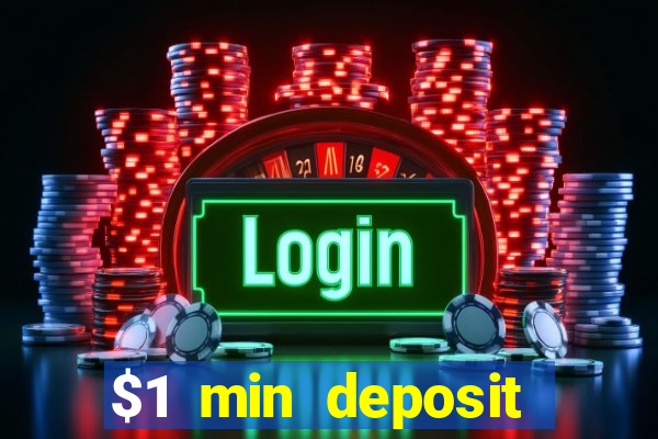 $1 min deposit casino canada