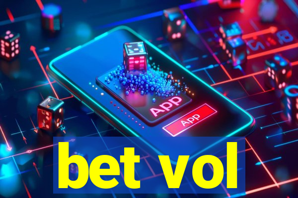 bet vol