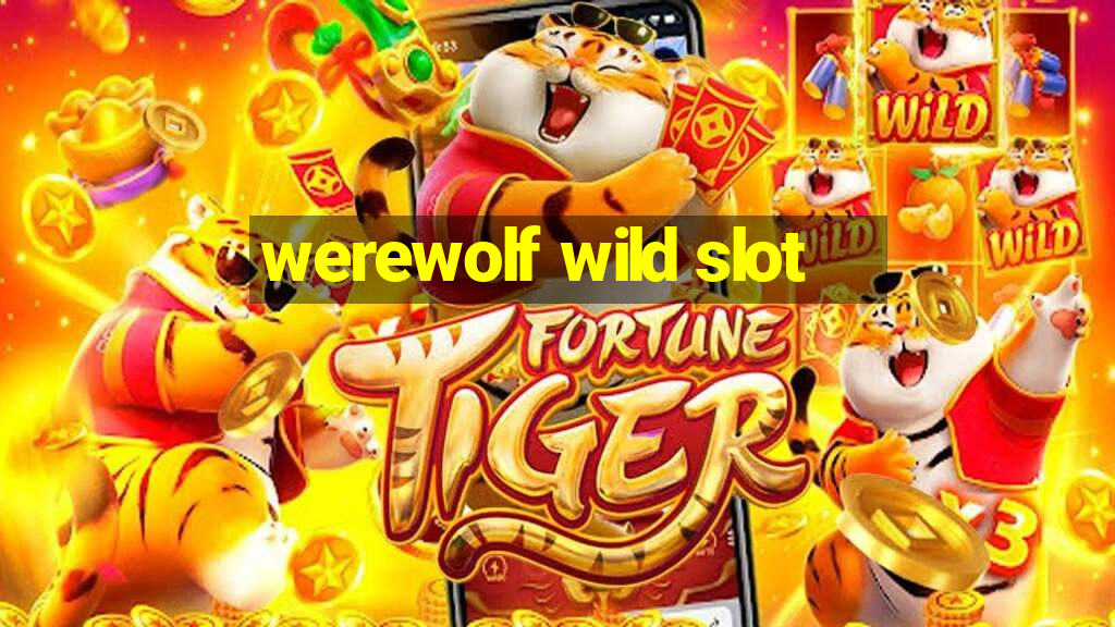 werewolf wild slot