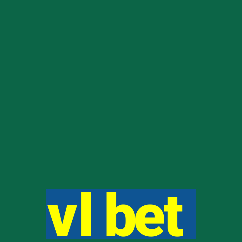 vl bet