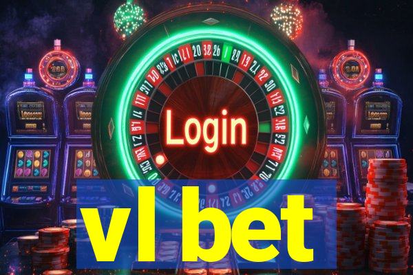 vl bet