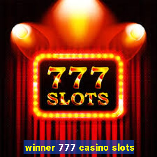 winner 777 casino slots