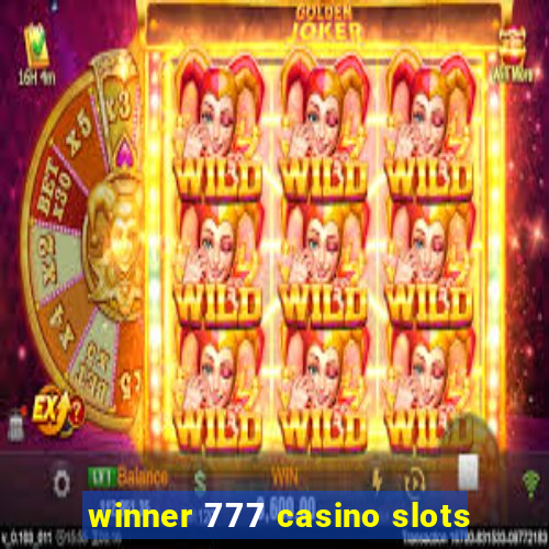 winner 777 casino slots