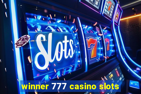 winner 777 casino slots