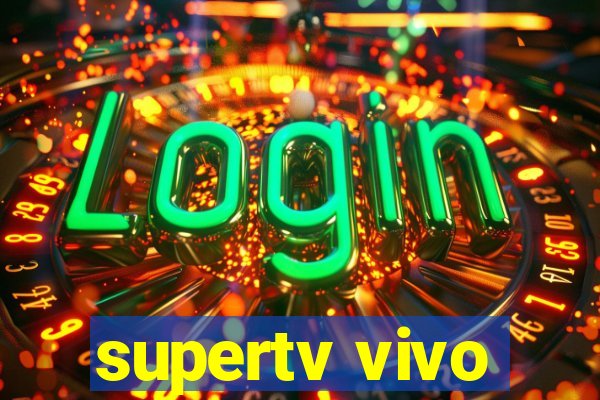 supertv vivo