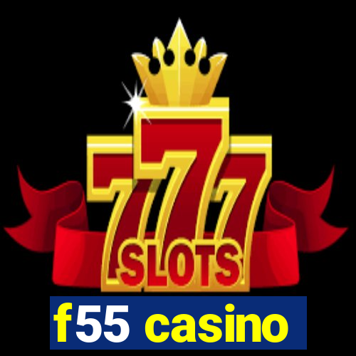 f55 casino