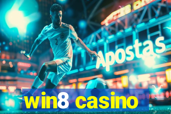 win8 casino