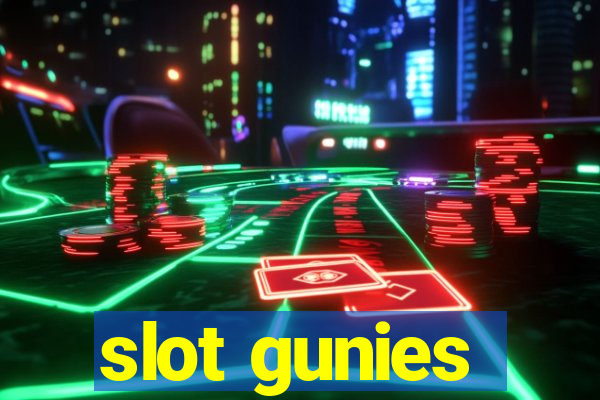 slot gunies