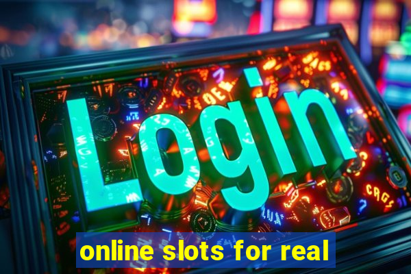 online slots for real