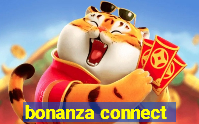 bonanza connect