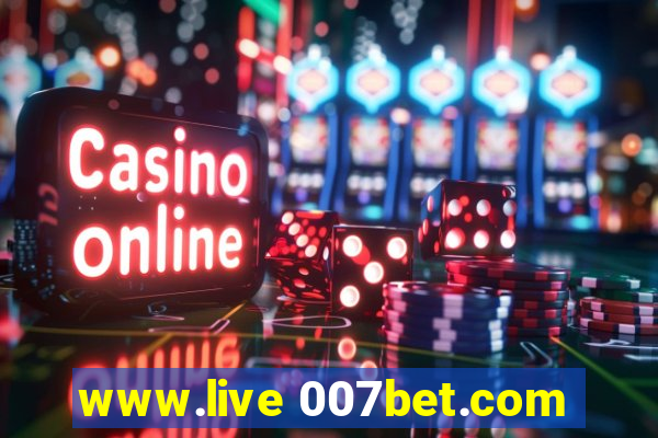 www.live 007bet.com