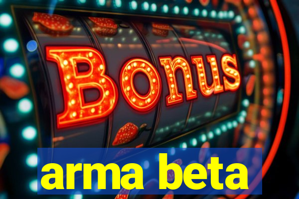 arma beta