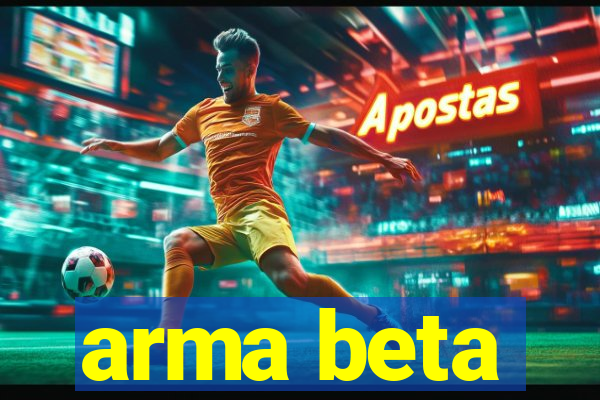 arma beta