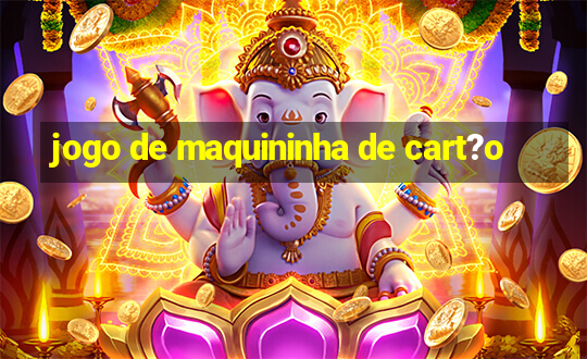 jogo de maquininha de cart?o