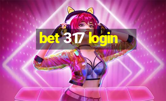 bet 317 login