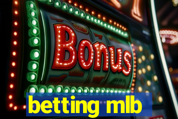 betting mlb