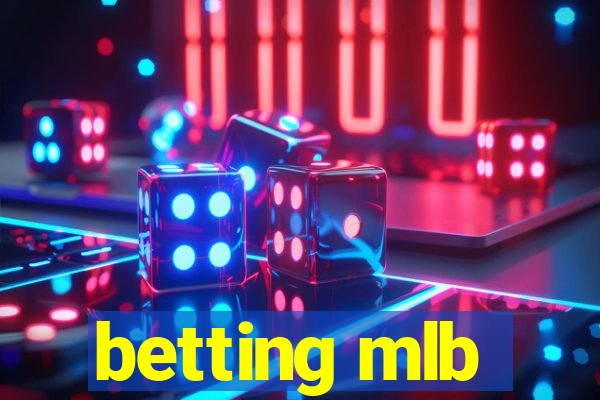 betting mlb