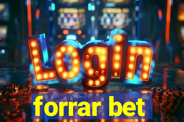 forrar bet