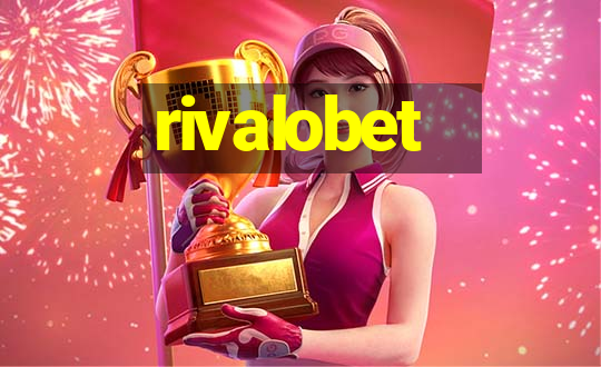 rivalobet