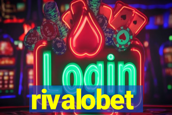 rivalobet