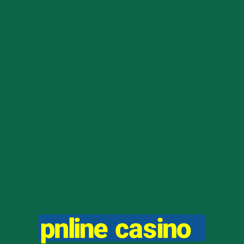 pnline casino