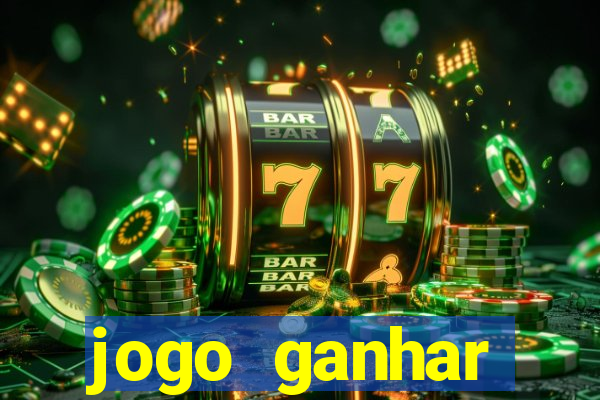 jogo ganhar dinheiro online