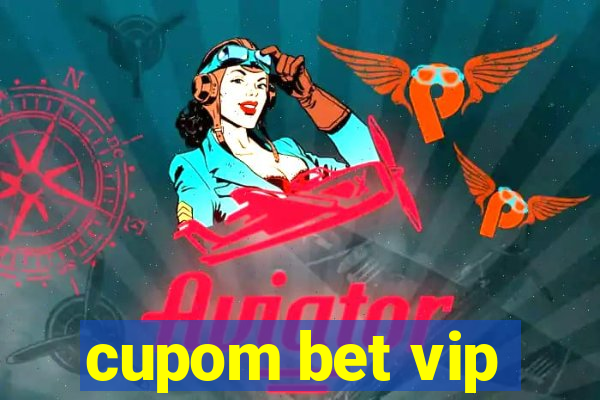 cupom bet vip