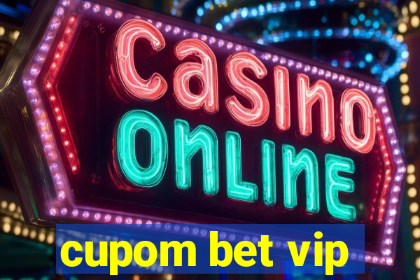 cupom bet vip