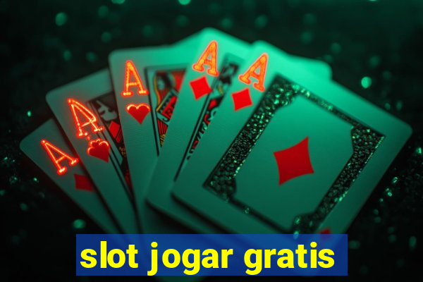 slot jogar gratis