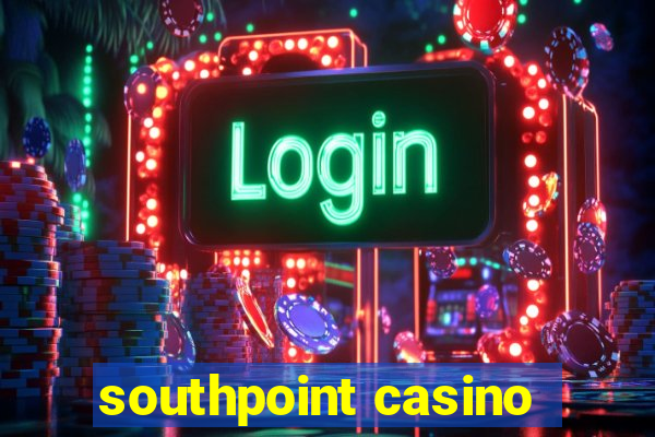 southpoint casino