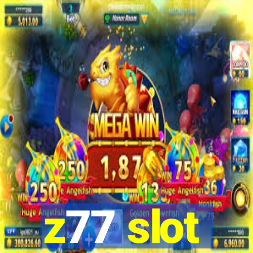 z77 slot