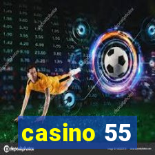 casino 55