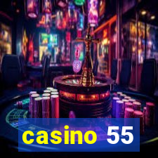 casino 55