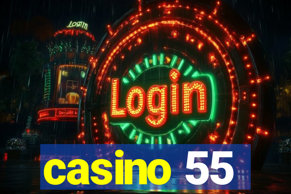 casino 55