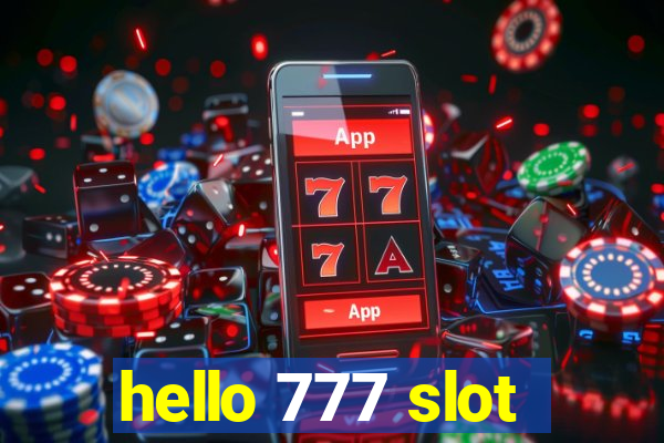 hello 777 slot