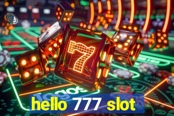 hello 777 slot