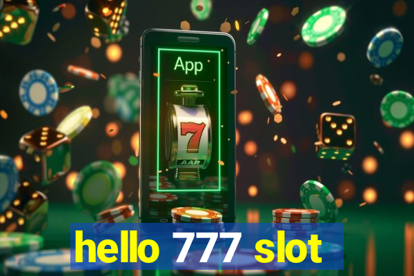 hello 777 slot