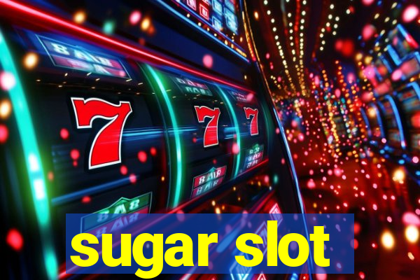 sugar slot