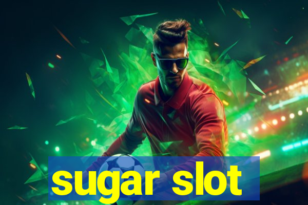 sugar slot