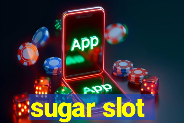 sugar slot