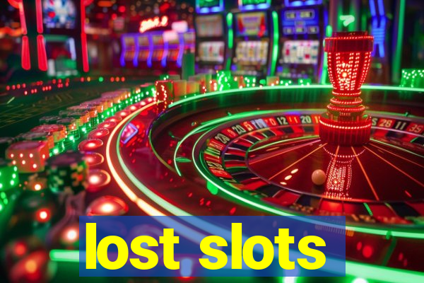 lost slots