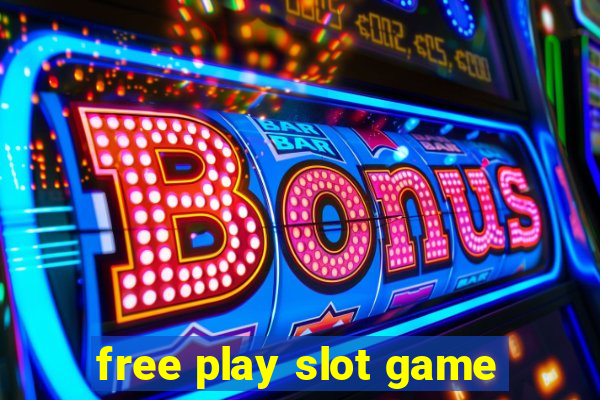 free play slot game