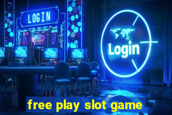 free play slot game