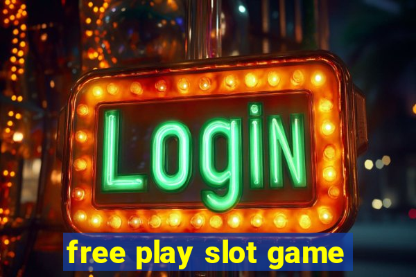 free play slot game