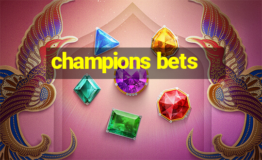 champions bets