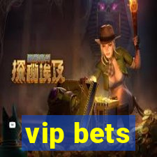 vip bets