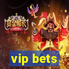 vip bets