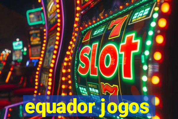 equador jogos