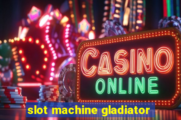 slot machine gladiator