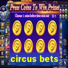 circus bets